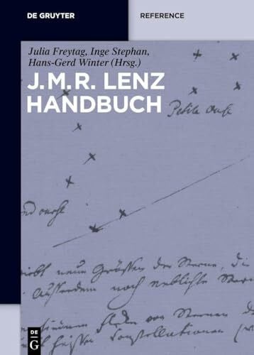 J.M.R.-Lenz-Handbuch: Leben, Werk,Wirkung (De Gruyter Reference)