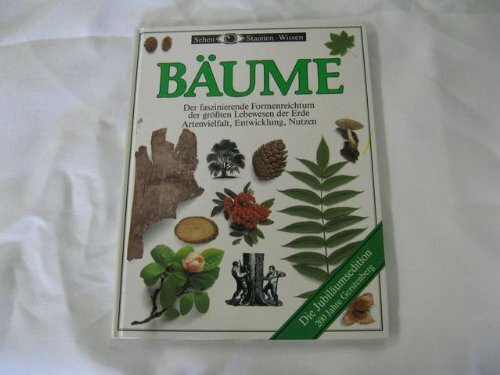 Bäume. Der faszinierende Formenreichtum der grössten Lebewesen der Erde. Artenvielfalt, Entwicklung, Nutzen