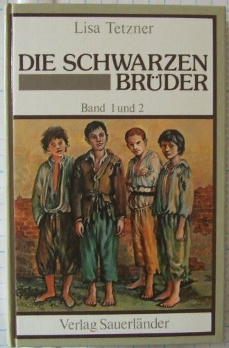 Die Schwarzen Brüder: Erlebnisse und Abenteuer eines kleinen Tessiners