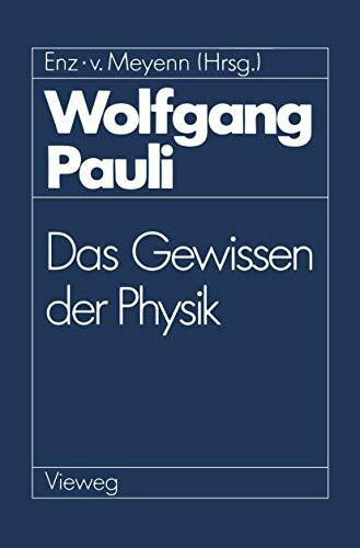 Wolfgang Pauli: Das Gewissen der Physik