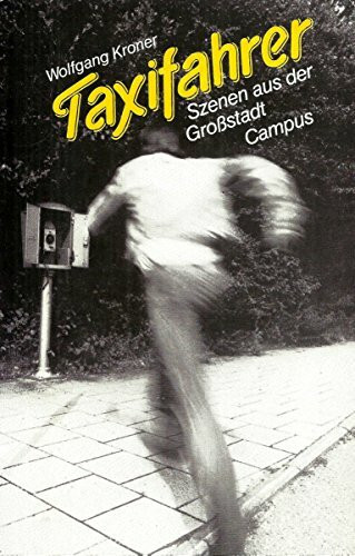 Taxifahrer. Szenen aus der Großstadt