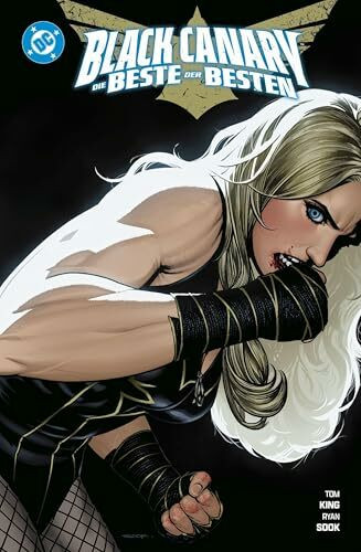 Black Canary: Die Beste der Besten