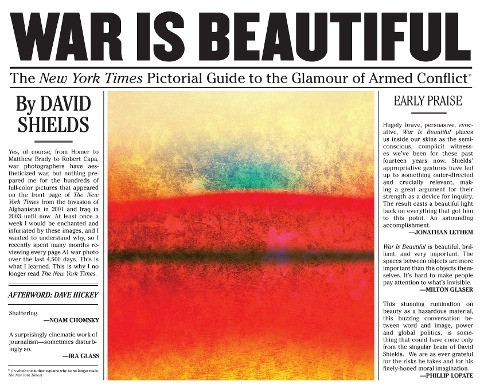 War Is Beautiful: The New York Times Pictorial Guide to the Glamour of Armed Conflict*