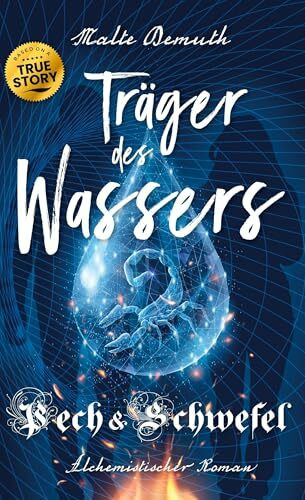 Träger des Wassers: Pech und Schwefel