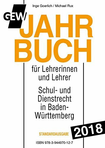 GEW-Jahrbuch 2018: Handbuch des Schul- und Dienstrechts in Baden-Württemberg