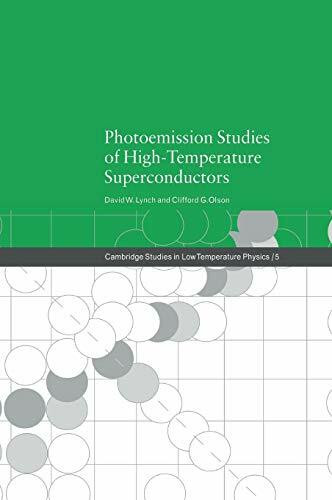 Photoemission Studies of High-Temperature Superconductors (Cambridge Studies in Low Temperature Physics, 5)