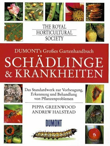 Dumont's Großes Gartenhandbuch Schädlinge & Krankheiten