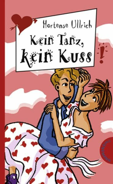 Kein Tanz, kein Kuss (Freche Mädchen – freche Bücher!)