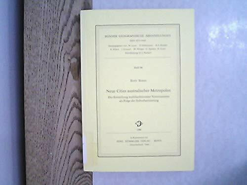 Neue Cities australischer Metropolen. Die Entstehung multifunktionaler Vorortzentren als Folge der Suburbanisierung