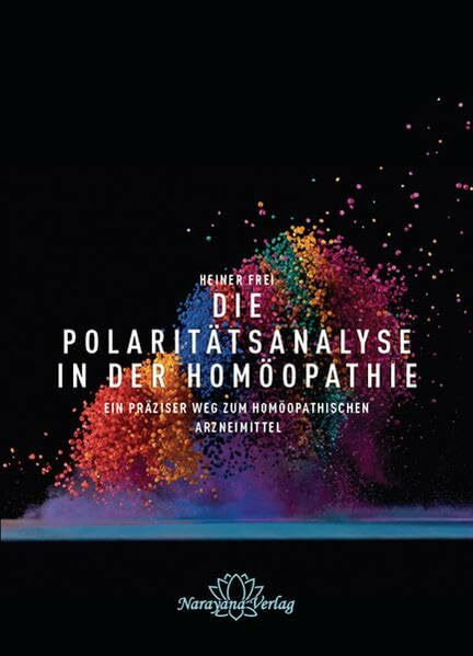 Die Polaritätsanalyse in der Homöopathie: Ein präziser Weg zum homöopathischen Arzneimittel