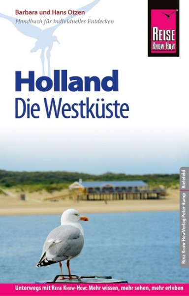 Reise Know-How Reiseführer Holland - Die Westküste mit Amsterdam, Den Haag und Rotterdam