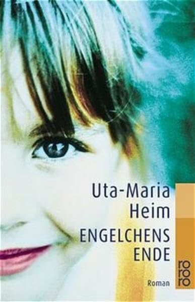 Engelchens Ende (rororo / Rowohlts Rotations Romane)