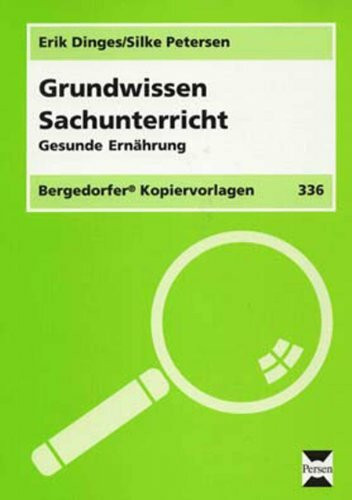 Gesunde Ernährung: (3. und 4. Klasse) (Grundwissen Sachunterricht)