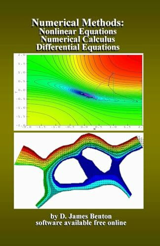 Numerical Methods: Nonlinear Equations, Numerical Calculus, & Differential Equations