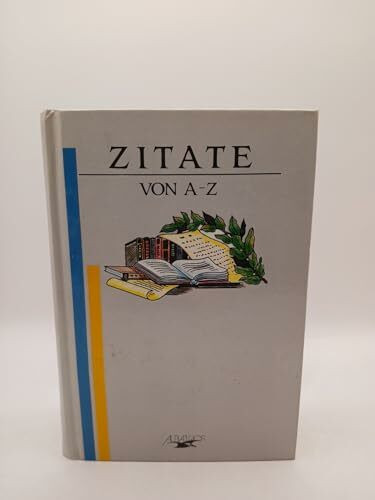 Zitate von A - Z