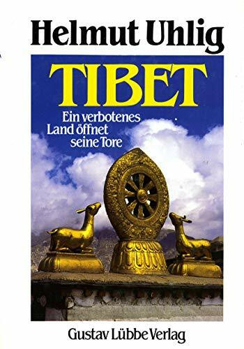 Tibet: Ein verbotenes Land öffnet seine Tore. Jubiläumsband
