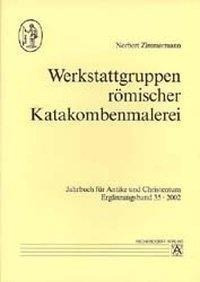 Werkstattgruppen römischer Katakombenmalerei