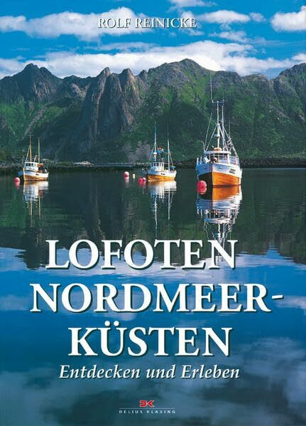 Lofoten: Nordmeerküsten: Entdecken und Erleben