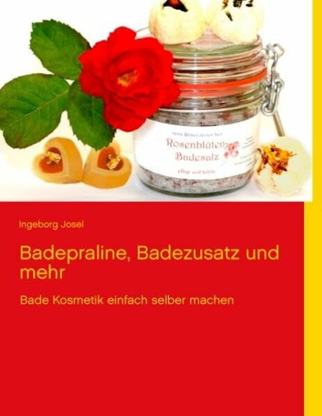 Badepraline, Badezusatz und mehr: Bade Kosmetik einfach selber machen