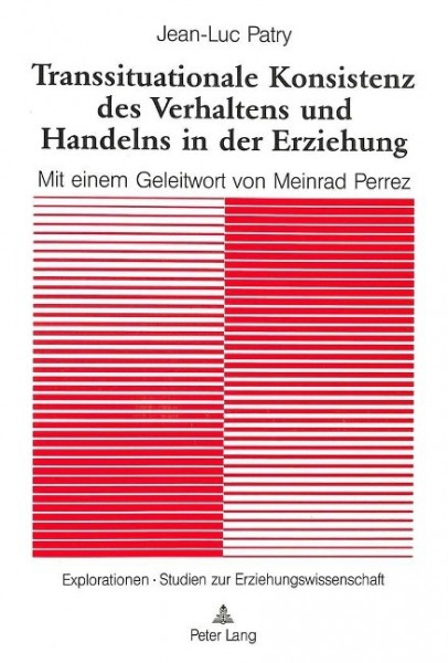 Transsituationale Konsistenz des Verhaltens und Handelns in der Erziehung