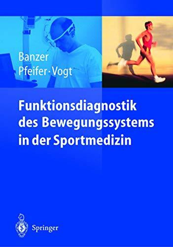 Funktionsdiagnostik des Bewegungssystems in der Sportmedizin