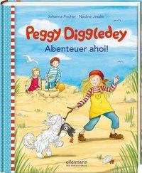 Peggy Diggledey - Abenteuer ahoi!