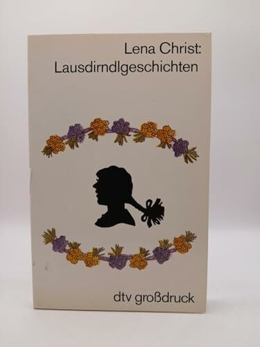 Lausdirndlgeschichten (dtv großdruck)