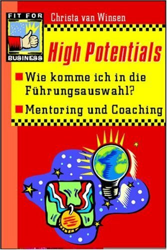 High Potentials. Wie komme ich in die Führungsauswahl?