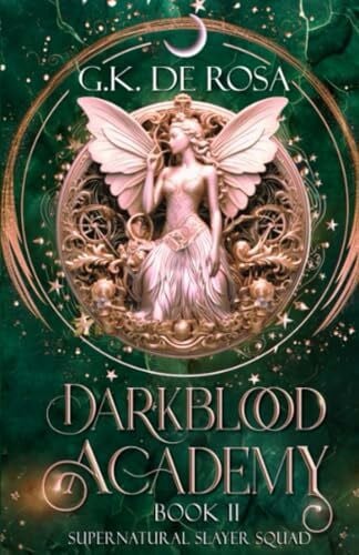 Darkblood Academy: Book Two: Supernatural Slayer Squad (A Supernatural Academy Series, Band 2)