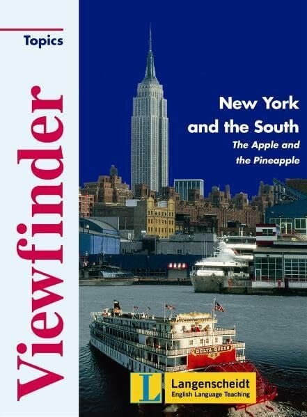 New York and the South - Students' Book: The Apple and the Pineapple (Viewfinder Topics / Classics)