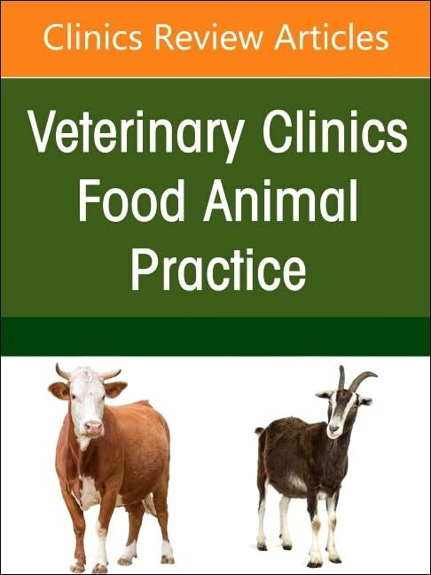 Management of Bulls, An Issue of Veterinary Clinics of North America: Food Animal Practice (Vo...