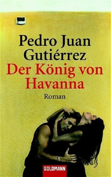Der König von Havanna: Roman (Goldmann Allgemeine Reihe)