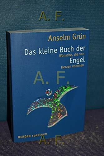Das kleine Buch der Engel: Wünsche, die von Herzen kommen (HERDER spektrum)