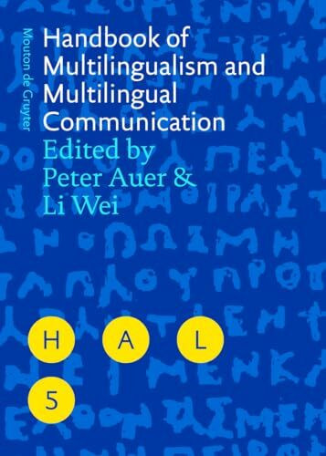 Handbook of Multilingualism and Multilingual Communication (Handbooks of Applied Linguistics [HAL], 5)