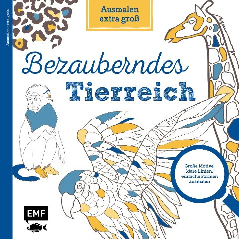 Ausmalen extra groß - Bezauberndes Tierreich