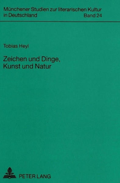 Zeichen und Dinge, Kunst und Natur