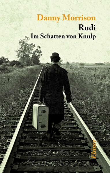 Rudi: Im Schatten von Knulp