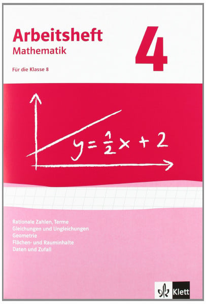 Rationale Zahlen, Terme, Gleichungen/Ungleichungen, Flächen-/Rauminhalt. Ausgabe ab 2009: Arbeitsheft mit Lösungsheft Klasse 8 (Arbeitsheft Mathematik)
