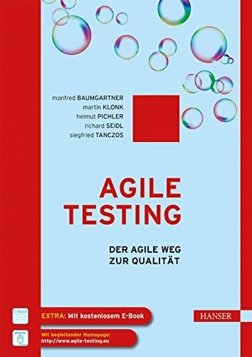 Agile Testing: Der agile Weg zur Qualität