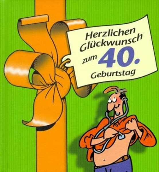 Herzlichen Glückwunsch zum 40. Geburtstag (Männer) (Viel-Spass-Bücher)