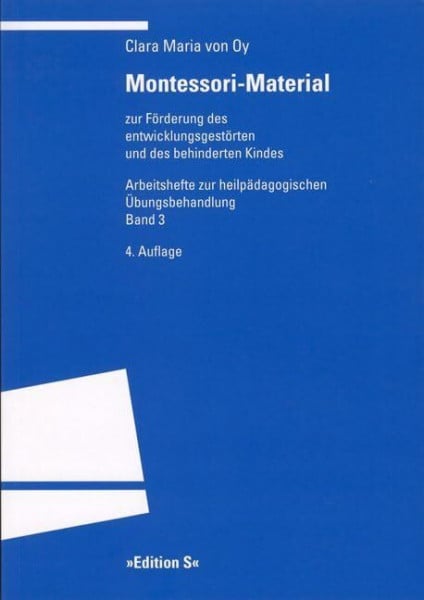 Montessori-Material: Zur Förderung des entwicklungsgestörten und des behinderten Kindes (Arbeitshefte zur heilpädagogischen Übungsbehandlung)