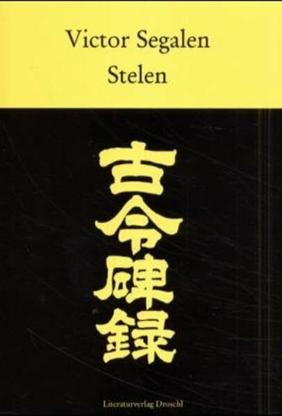 Stelen. Zweisprachige Ausgabe: Dtsch.-Französ. Hrsg. u. aus d. Französ. übers. v. Rainer G. Schmidt