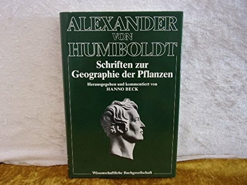 Studienausgabe, 7 Bde. in Tl.-Bdn., Bd.1, Schriften zur Geographie der Pflanzen