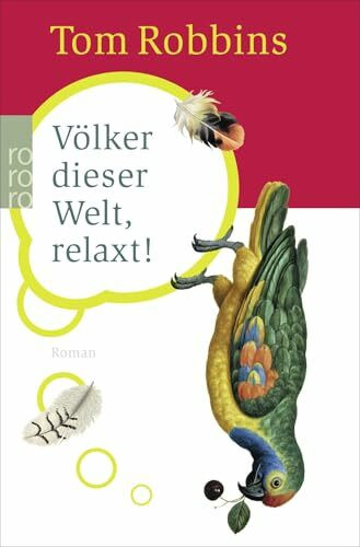 Völker dieser Welt, relaxt!: Roman