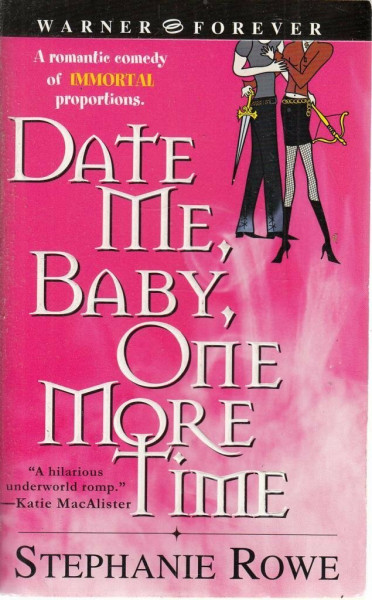 Date Me, Baby, One More Time (Immortally Sexy, Band 1)
