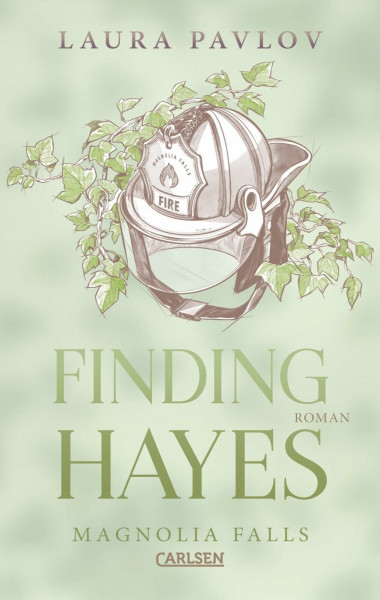 Magnolia Falls 5: Finding Hayes: Fake Marriage Romance mit emotionaler Second-Chance-Liebesgeschichte und gemütlichen Found Family Vibes (5)