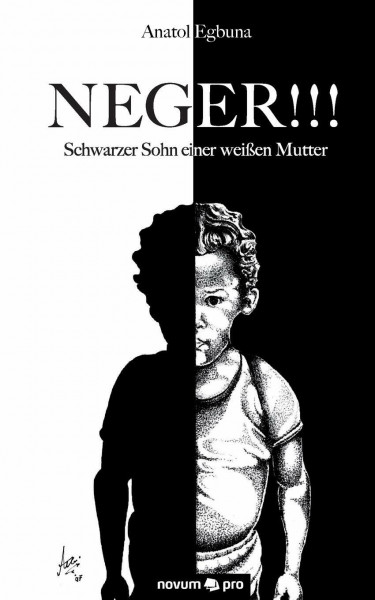 Neger! Schwarzer Sohn Einer Weißen Mutter