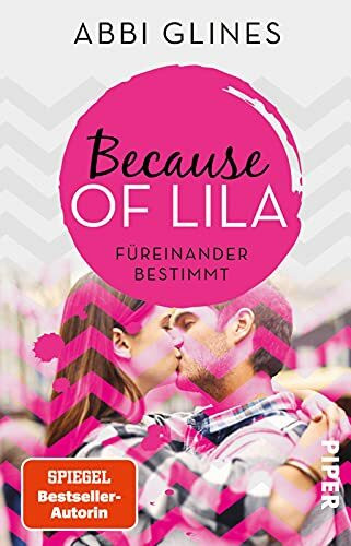 Because of Lila – Füreinander bestimmt (Sea Breeze Meets Rosemary Beach 2): Roman