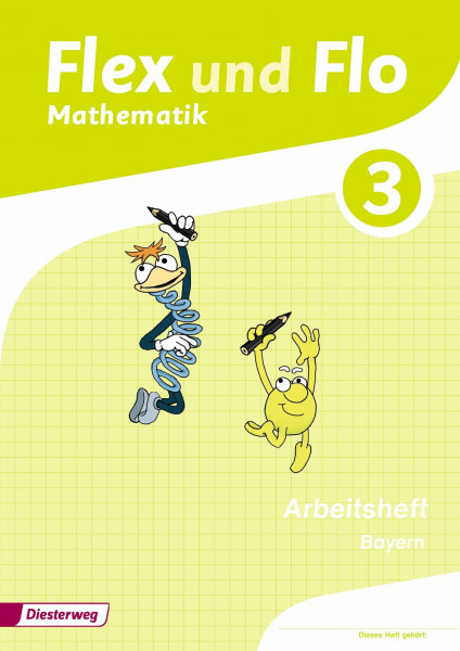 Flex und Flo - Ausgabe 2014 für Bayern: Arbeitsheft 3