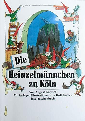 Die Heinzelmännchen zu Köln: Nachbemerkung von Heinrich Pleticha (insel taschenbuch)